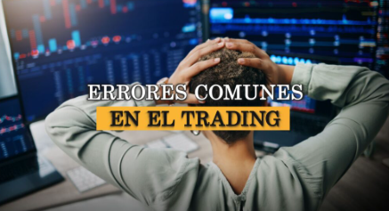 Errores comunes en trading que debes evitar (pierdes dinero por esto)