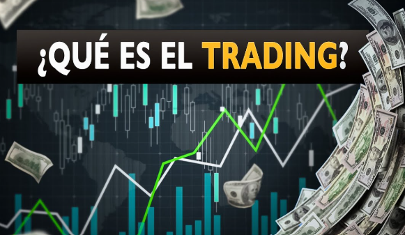 ¿Qué es el trading?